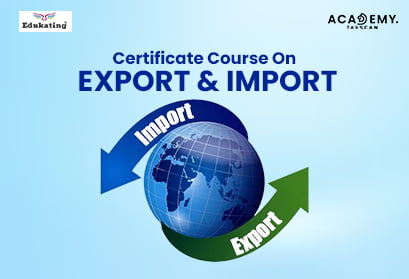 Certificate Course - Export & Import - Export - Import - taxscan academy - taxscan