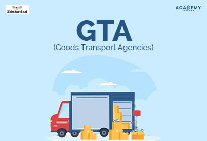 Course on GTA - Goods Transport Agencies - GTA - Transport Agencies - online certificate course - certificate course 2023 - online certificate course 2023 - Taxscan Academy - Taxscan