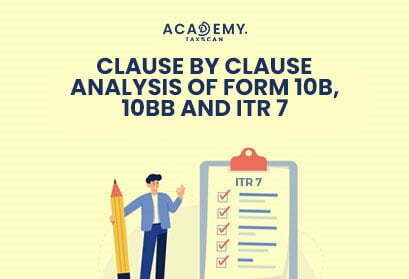 Analysis of Form 10B - Form 10B - ITR 7 - ITR - Analysis of Form 10BB - Analysis of Form ITR 7 - Online Certificate Courses - taxscanacademy
