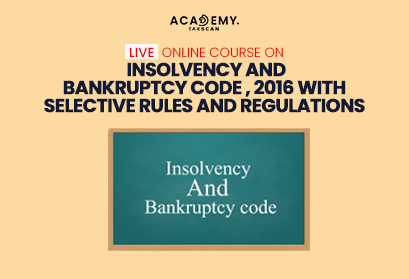 Live Online Course - Insolvency and Bankruptcy Code 2016 -Insolvency and Bankruptcy Code - taxscan academy