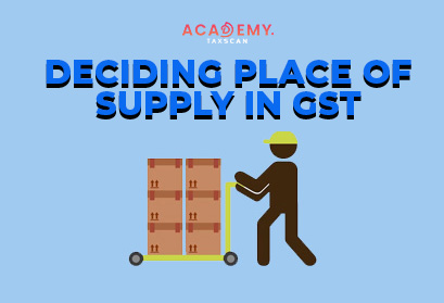 Live Online Course - Online Course - Live Course - Deciding Place of Supply in GST - Place of Supply in GST - GST - - passenger transportation services - transportation services - Advertisement services to government - Taxscan Academy
